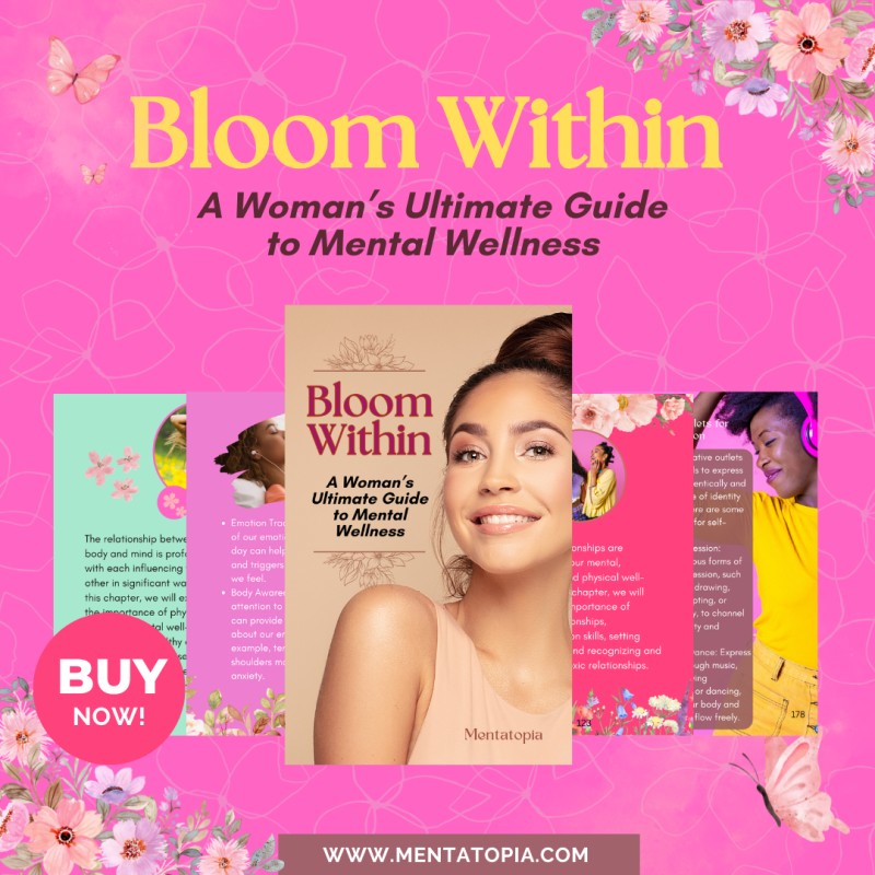 Bloom Within - A Woman's Ultimate Guide to Mental Wellness