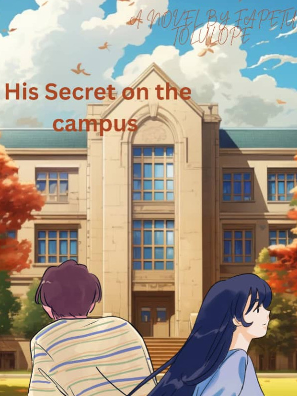 His secret on the campus - chapter 1