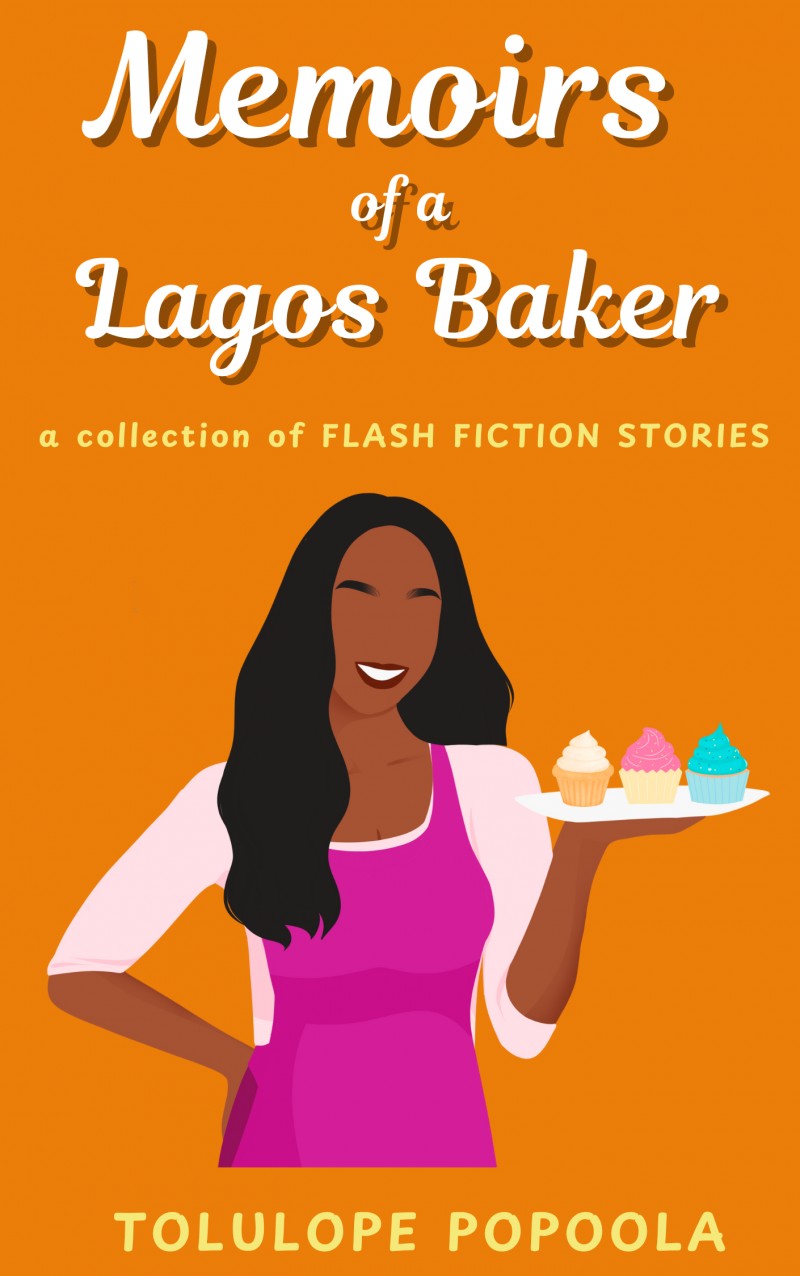 Memoirs of a Lagos Baker - Flash Fiction Stories
