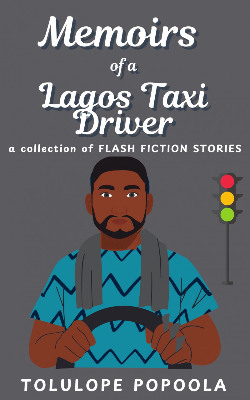 Memoirs of a Lagos Taxi Driver - Flash Fiction Stories