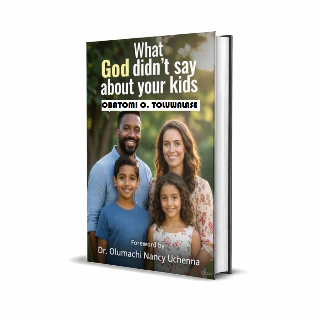 What God Didn't Say About Your Kids
