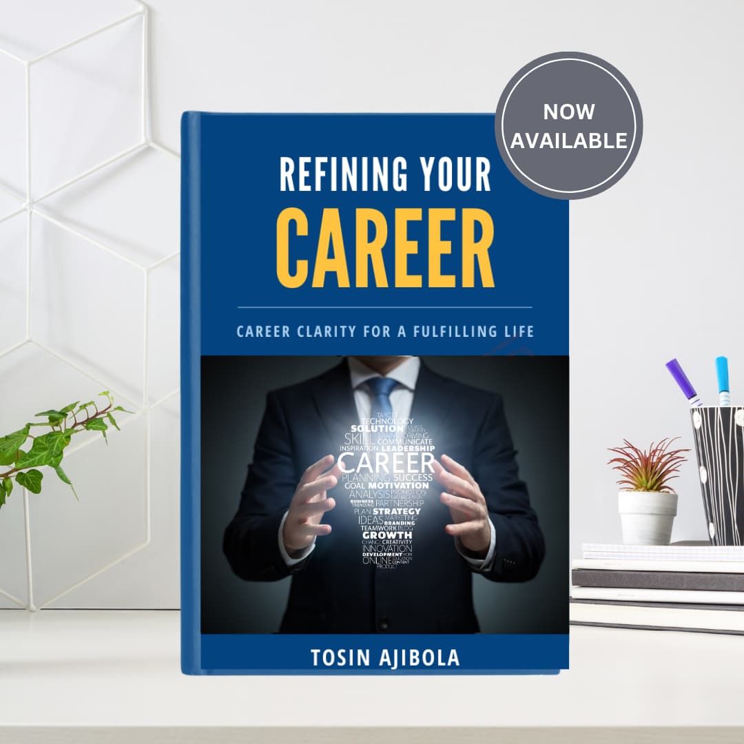 REFINING YOUR CAREER (Career Clarity for a Fulfilling Life)