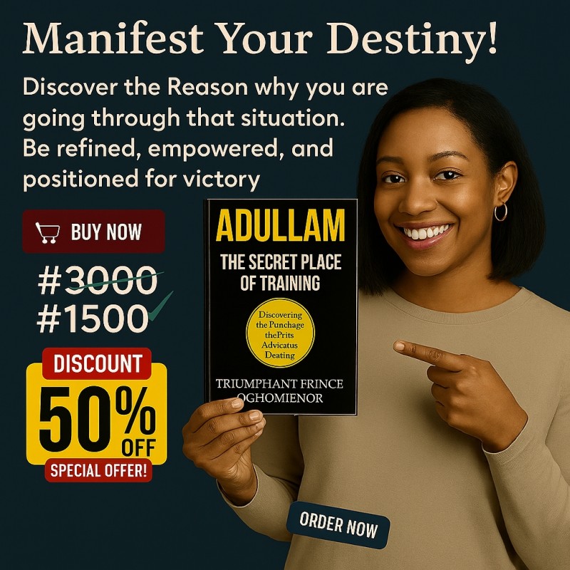 ADULLAM - THE SECRET PLACE OF TRAINING (Discovering the Roadmap to Your Authentic Destiny)