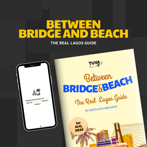 Between Bridge & Beach: The Real Lagos Guide