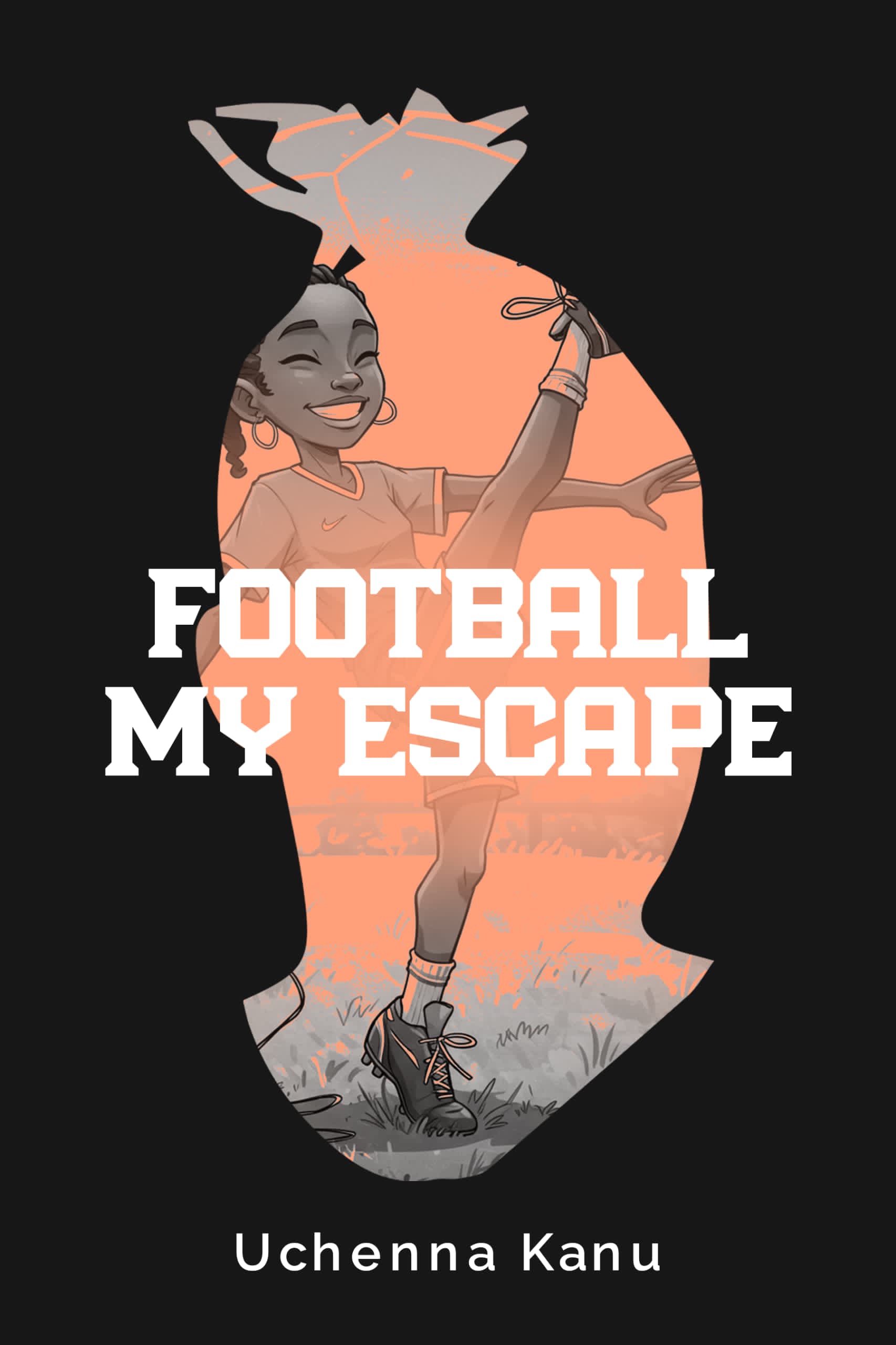 FOOTBALL MY ESCAPE