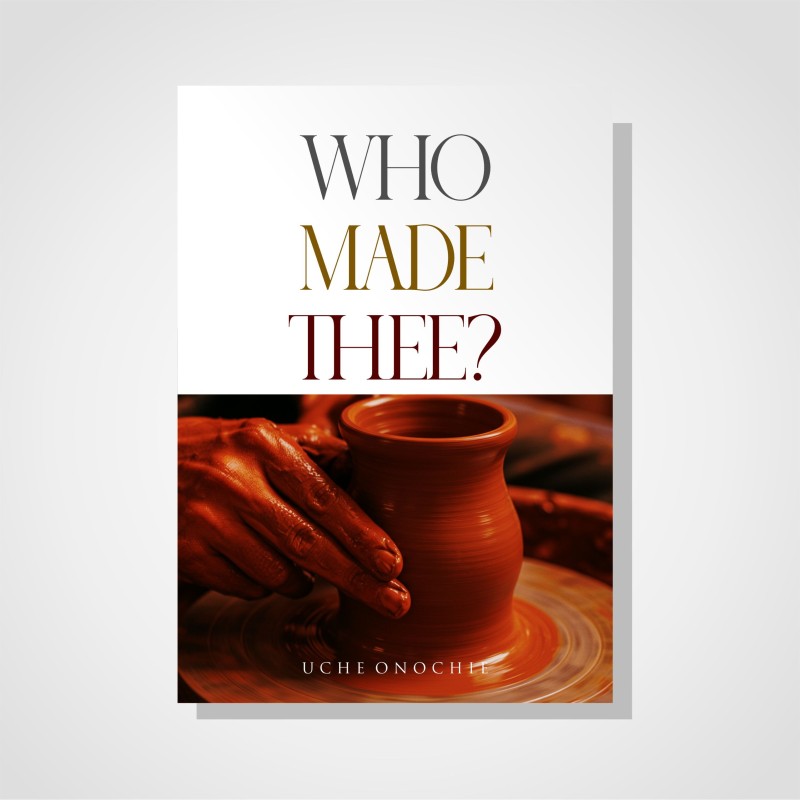 Who Made Thee?