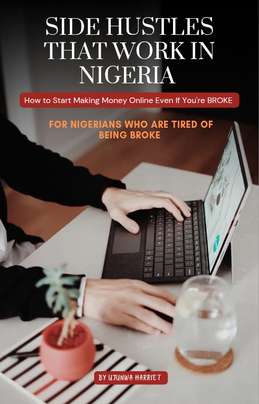 Side Hustles That Work in Nigeria 🇳🇬