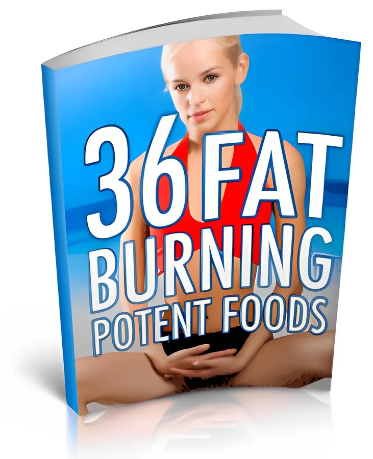 36 Fat Burning Potent Foods to Lose Weight