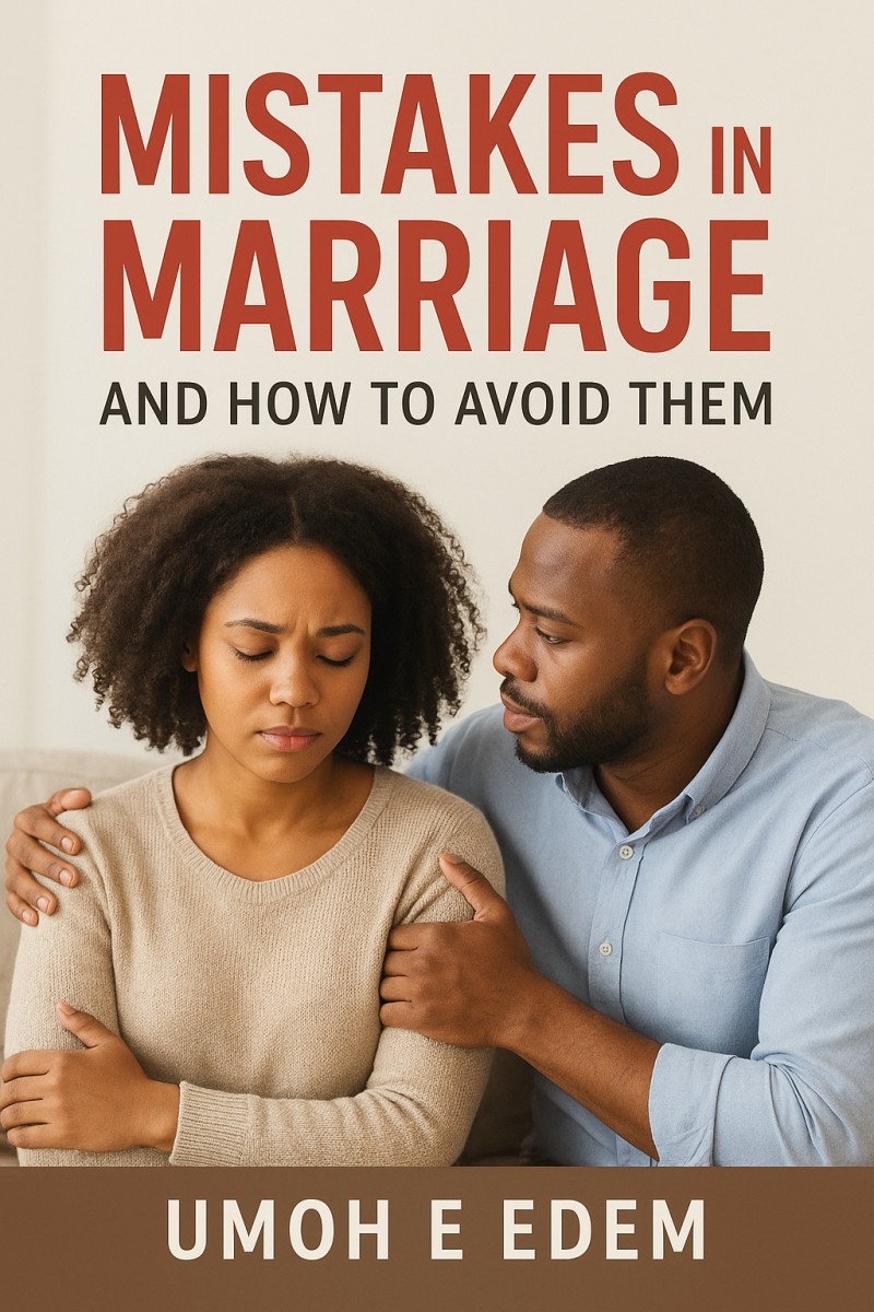 MISTAKES IN MARRIAGE AND HOW TO AVOID IT