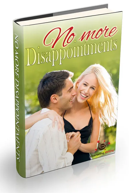 No More Disappointments: Your Guide to Successful Dating