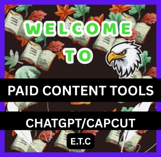 PAID CONTENT TOOLS (chatgpt/capcut/midjourney) etc