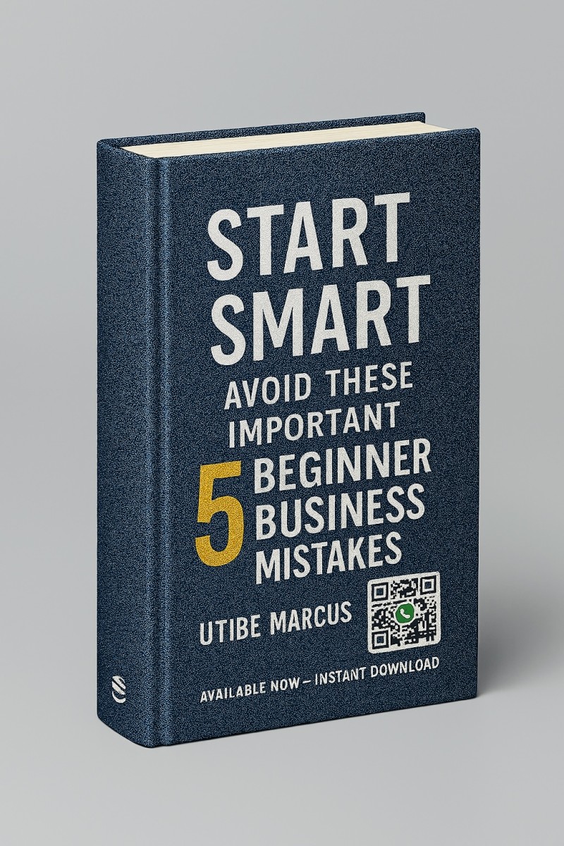 🚀  EBOOK tittle Start Smart:  Avoid These Important 5 Beginner Business Mistakes By Author Utibe Marcus