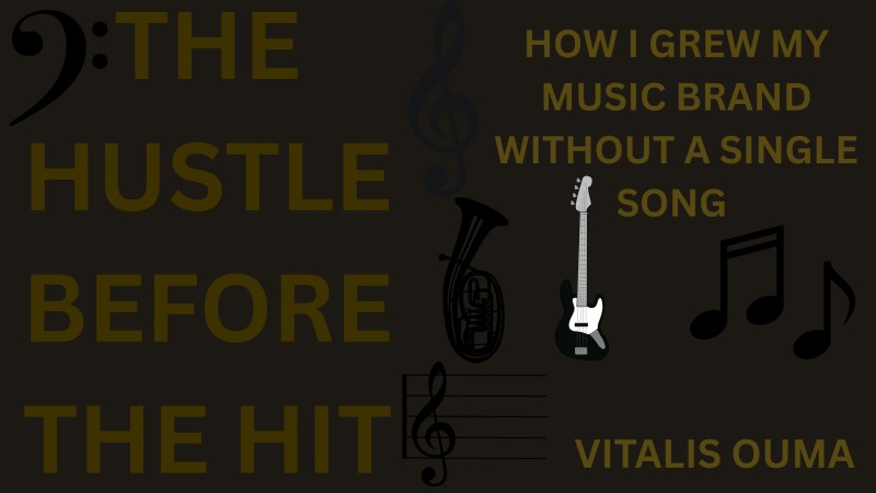 THE HUSTLE BEFORE THE HIT: How I Grew My Music Brand Without a Single Song