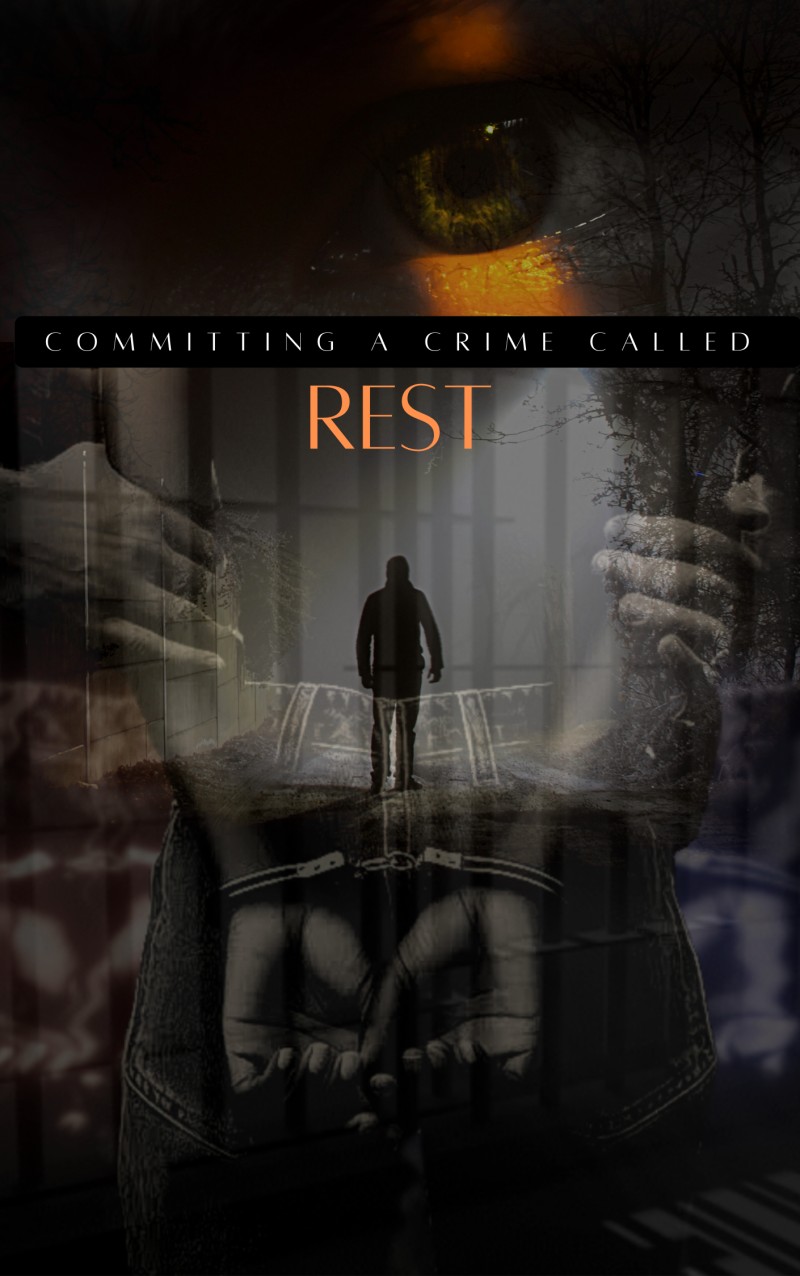 Committing A Crime Called Rest