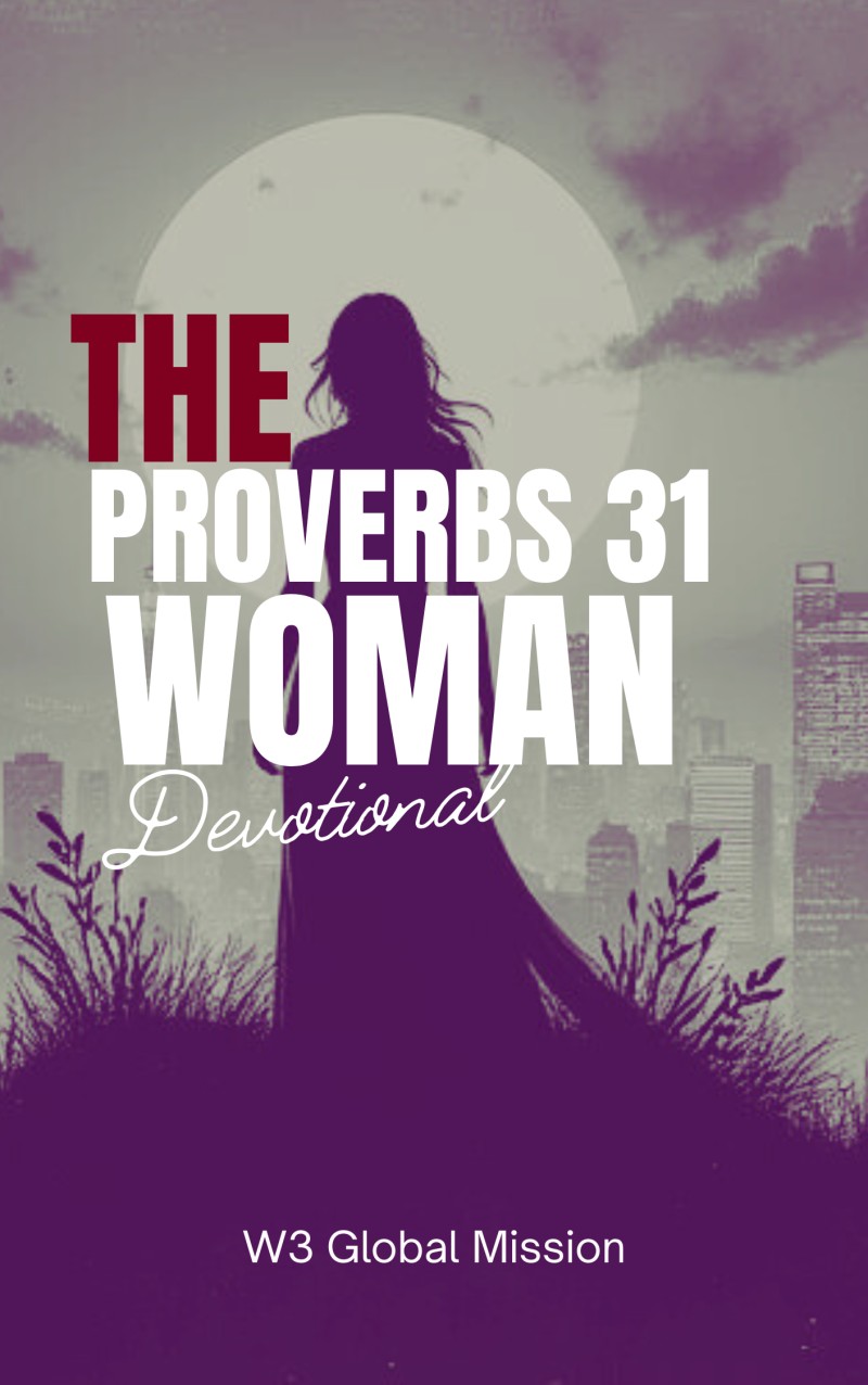 The Proverbs 31 Woman by W3