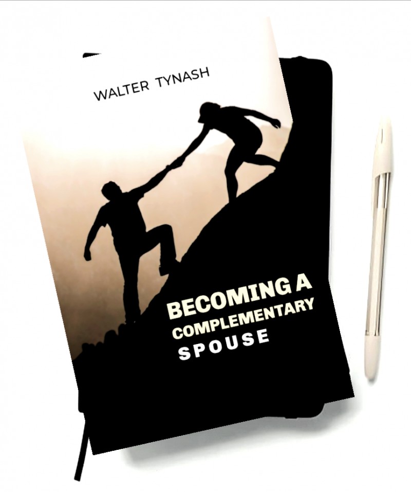 Becoming A Complementary Spouse Book By Walter Tynash