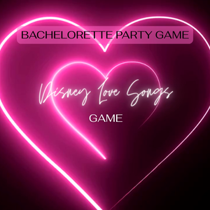 Bachelorette Party Games - Disney Love Songs Game