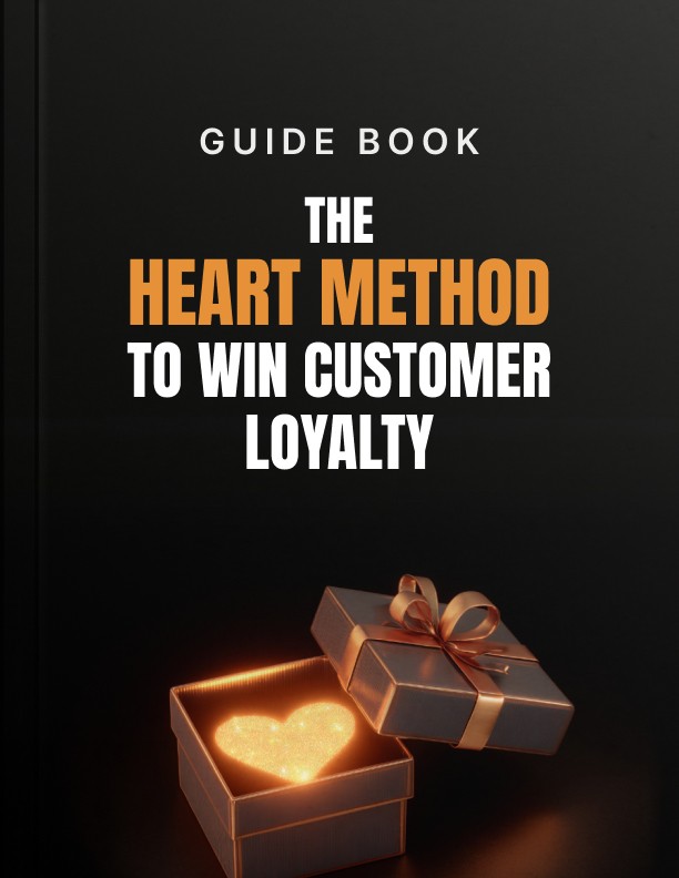 THE HEART METHOD TO WIN A CUSTOMER LOYALTY