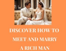 Discover How to Meet and Marry a Rich Man