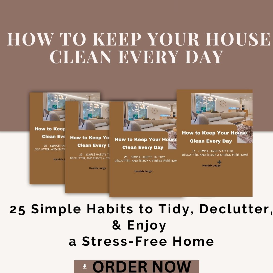 How to Keep Your House Clean Every Day
