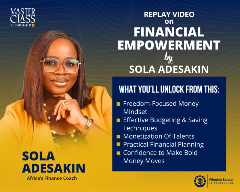 Financial Empowerment Replay Video by Sola Adesakin – Masterclass with Winnie 1.0