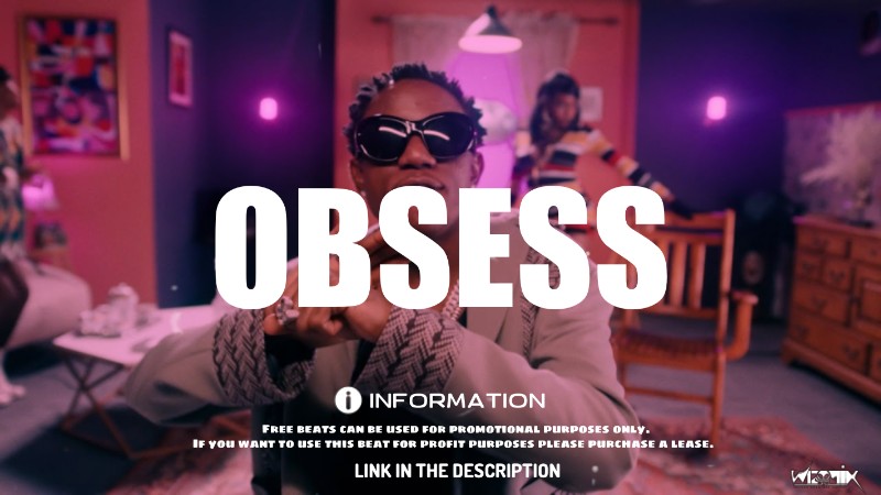 OBSESS - Afrobeat Type Beat 2025 Em 98BPM