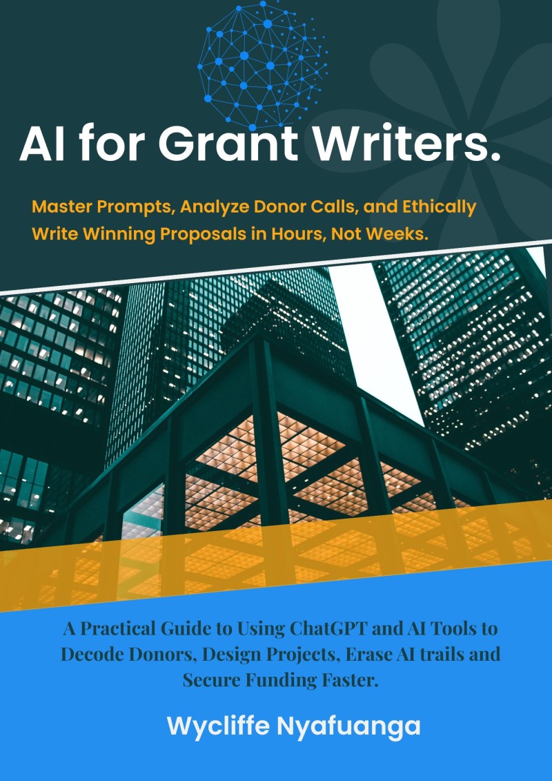 AI for Grant Writers: Master Prompts, Analyze Donor Calls, and Ethically Write Winning Proposals in Hours, Not Weeks