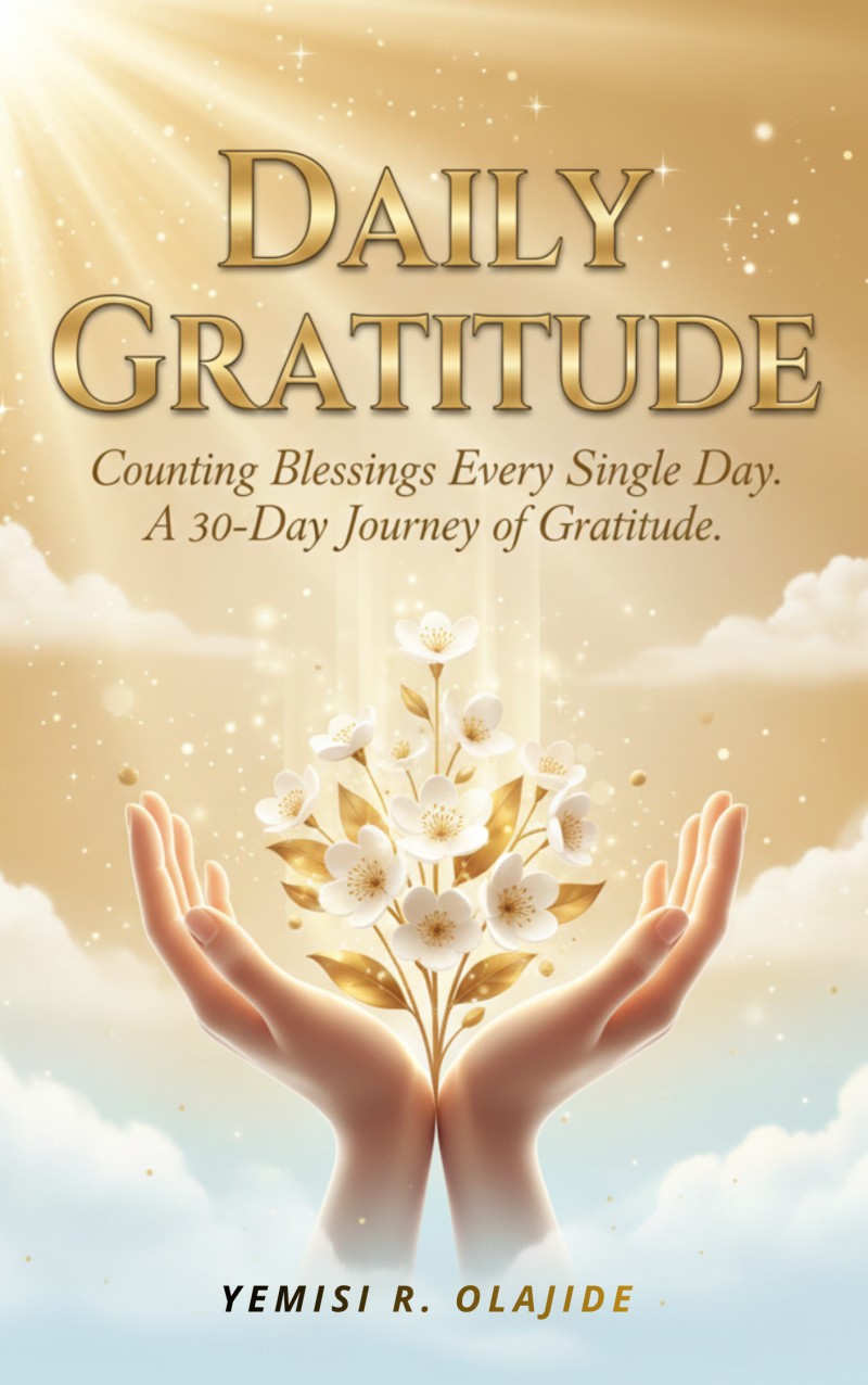 "Daily Gratitude: Counting Blessings Every Single Day " A 30-Day Journey of Gratitude