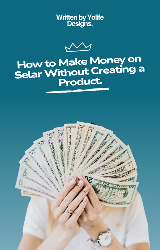 How to Make Money on Selar Without Creating a Product