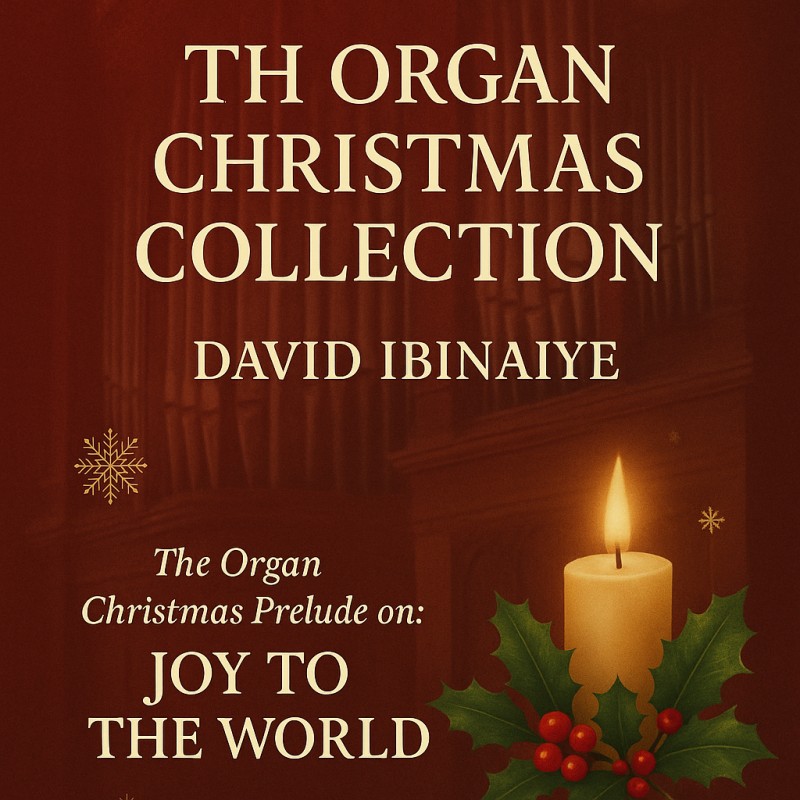 Prelude On Joy To The World by David Ibinaiye