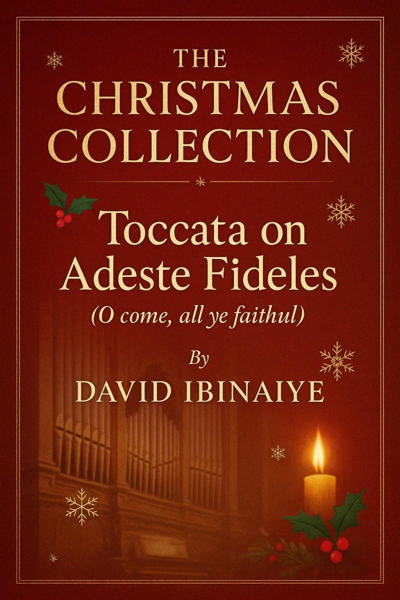 “Toccata on Adeste Fideles (O Come, All Ye Faithful)”