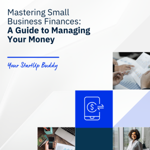 Mastering Small Business Finances Guide