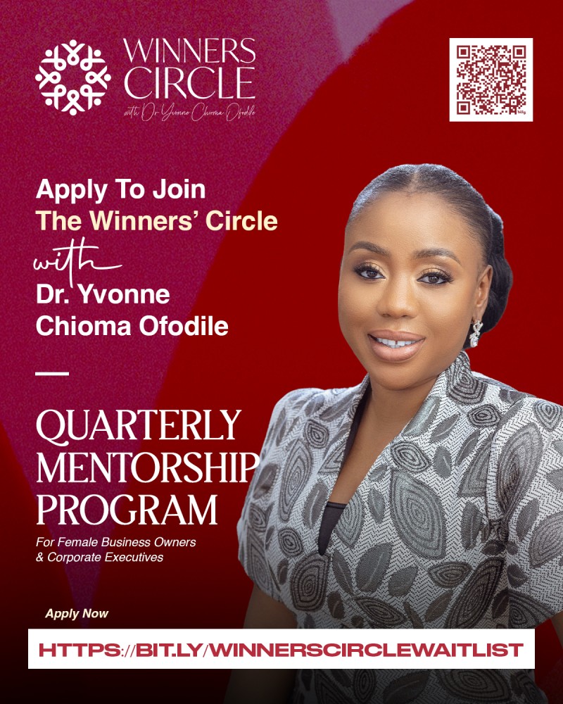 Join The Winner's Circle with Dr.Yvonne Chioma Ofodile.