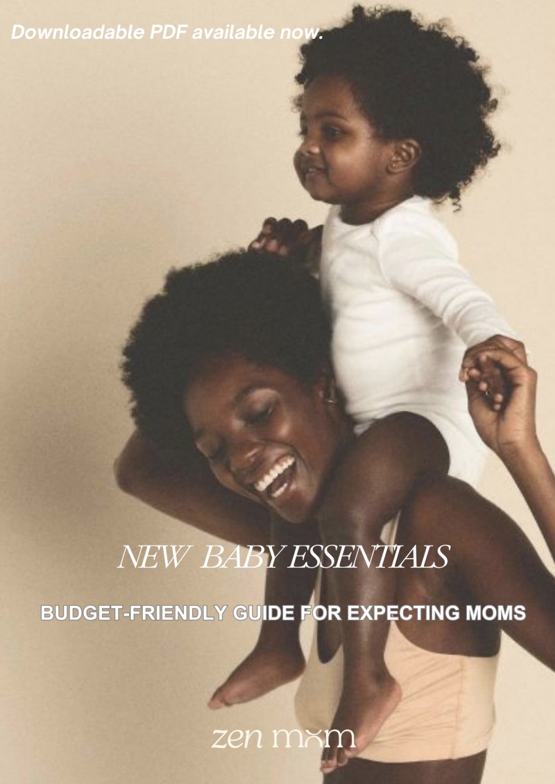 ZenMom New Baby Essentials Budget-Friendly Guide For Expecting Moms