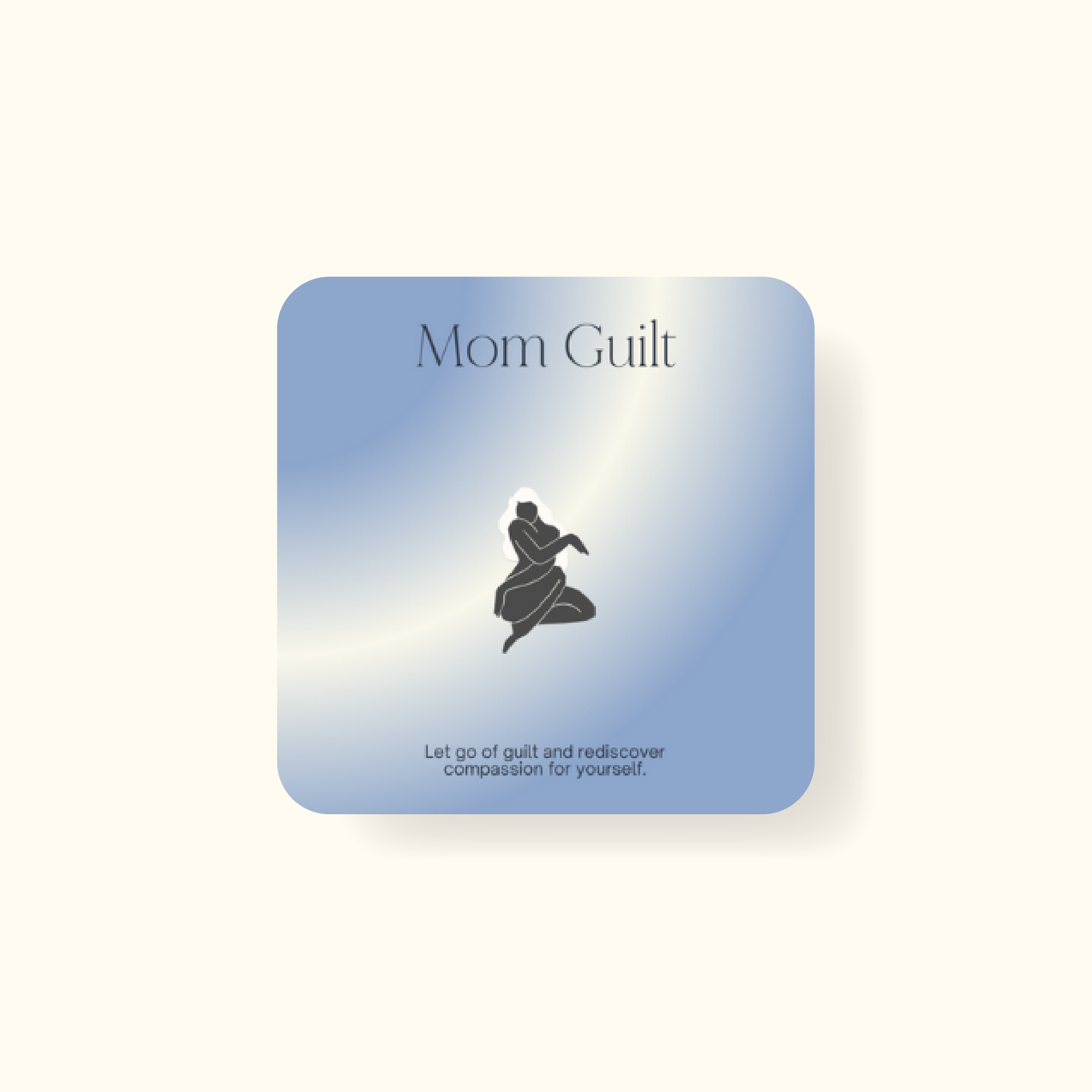 Mom Guilt Reflective Deck