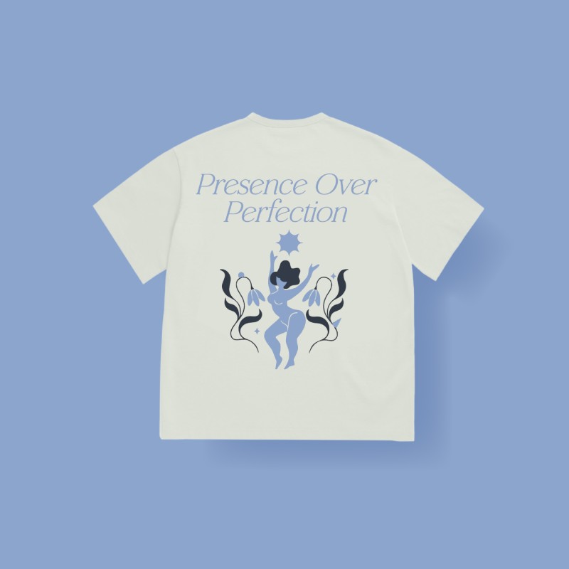 Presence Over Perfection