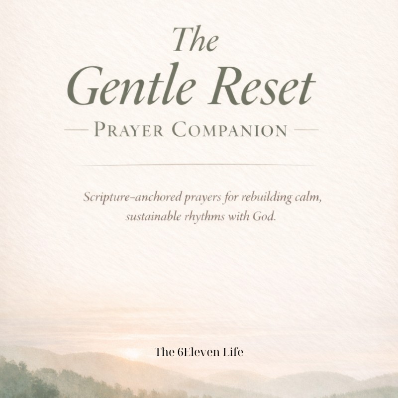 The Gentle Reset Prayer Companion: Scripture-anchored prayers for rebuilding calm, sustainable rhythms with God.