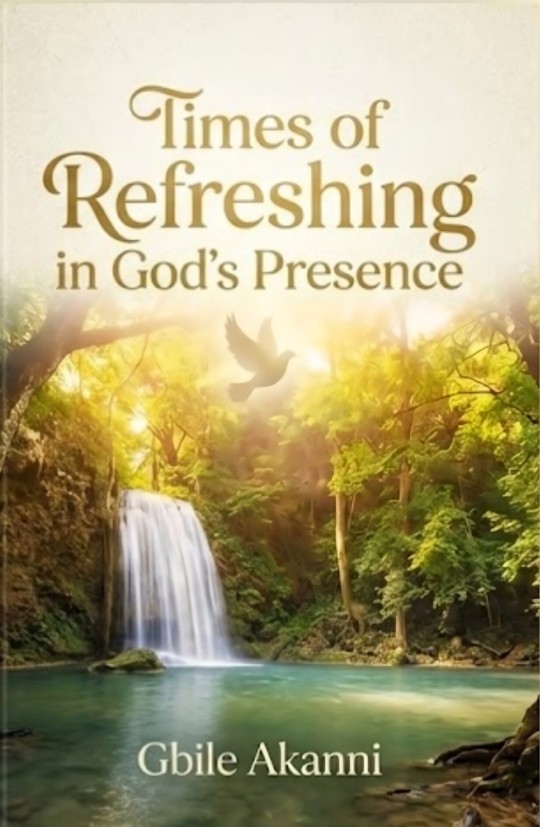 TIMES OF REFRESHING IN GOD'S PRESENCE 2 || BRO GBILE AKANNI