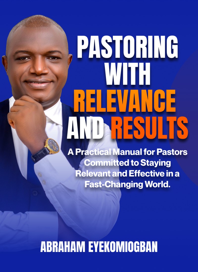 PASTORING WITH RELEVANCE AND RESULTS