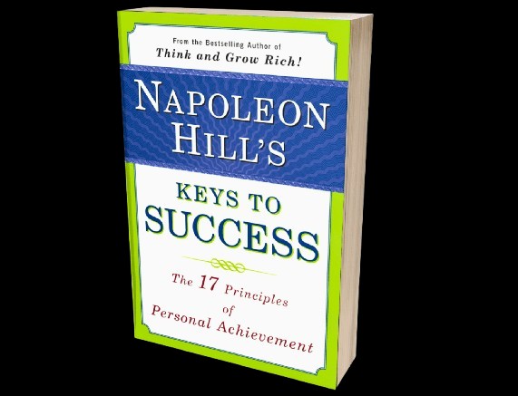 Napoleon Hill's Keys to Success: The 17 Principles of Personal Achievement