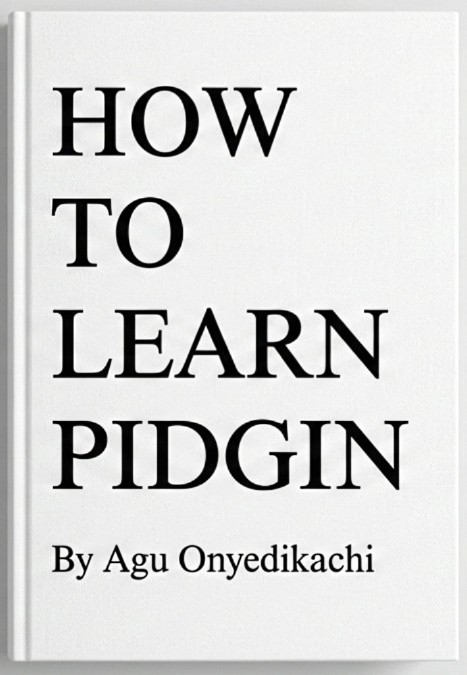 HOW TO LEARN PIDGIN