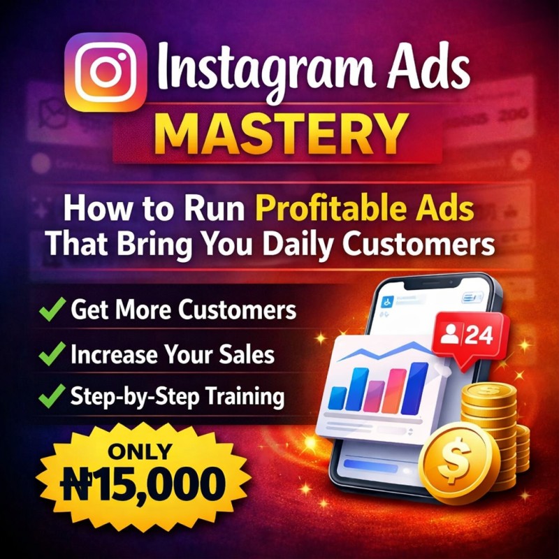 Instagram Ads Mastery: How to Run Profitable Ads That Bring You Daily Customers
