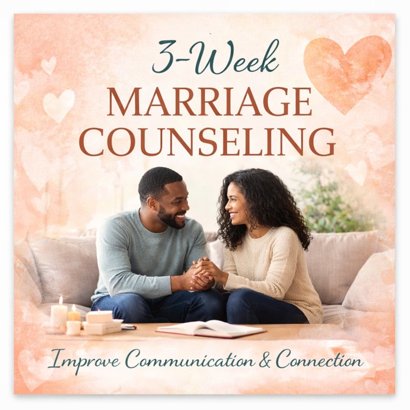 THREE (3) WEEKS COUPLE MARRIAGE COUNSELLING CYCLE