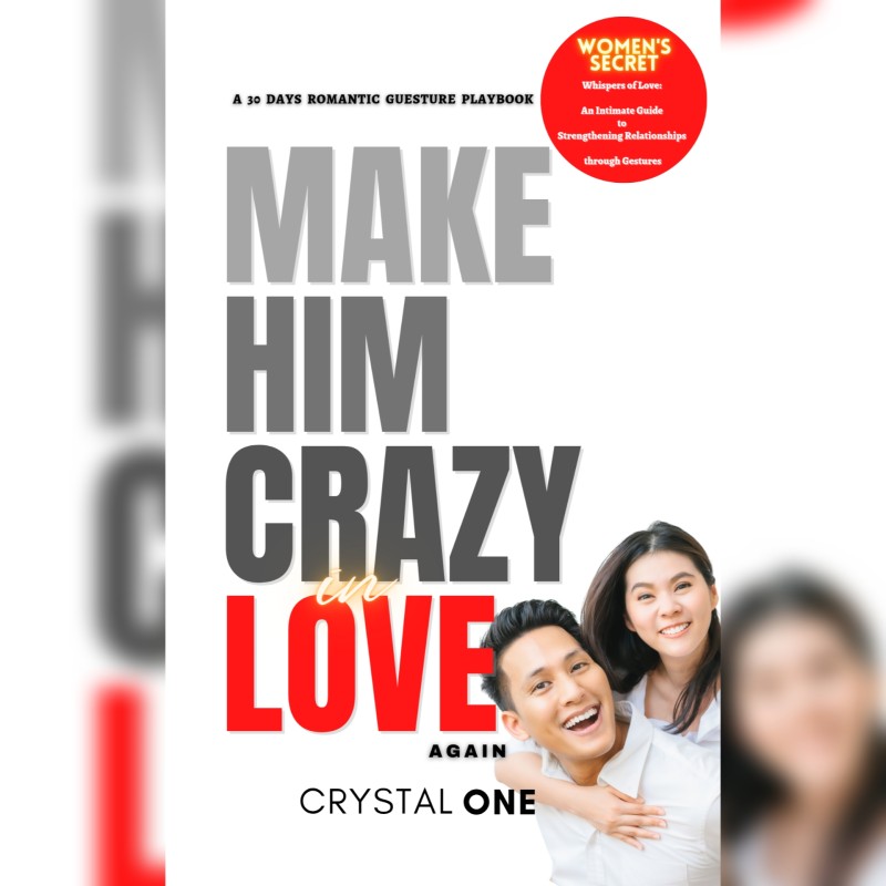Make Him Crazy In Love Again