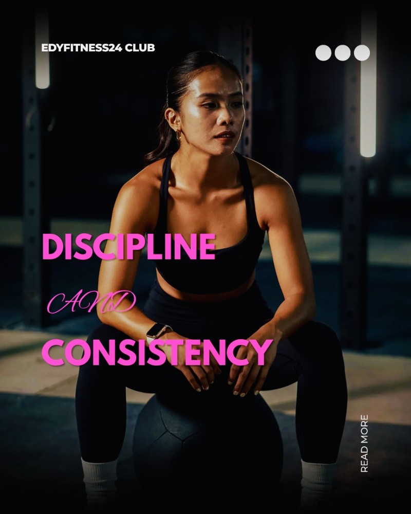 LACK OF DISCIPLINE AND CONSISTENCY