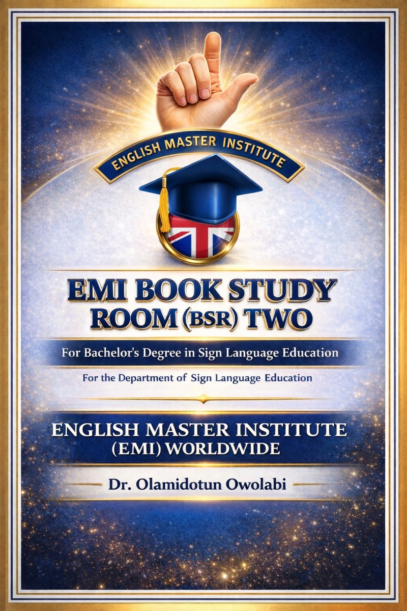 EMI BOOK STUDY ROOM (BSR) TWO For Bachelor's Degree in Sign Language Education