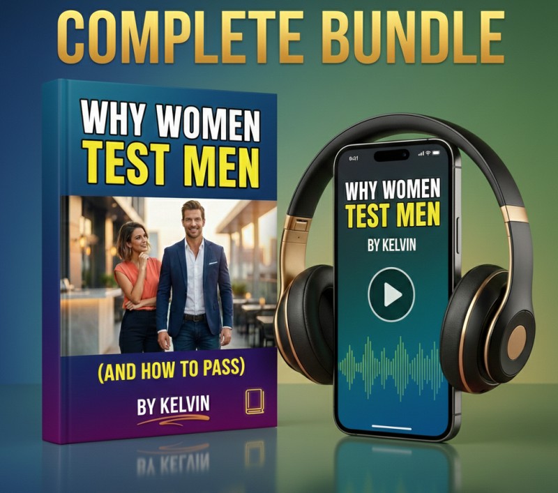 Why Women Test Men and How to Pass [eBook + Audiobook]