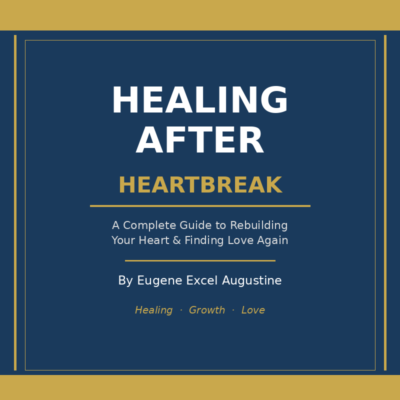 "HEALING AFTER HEARTBREAK"