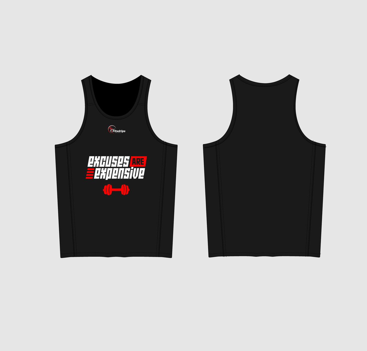 Excuses Are Expensive Tank Top