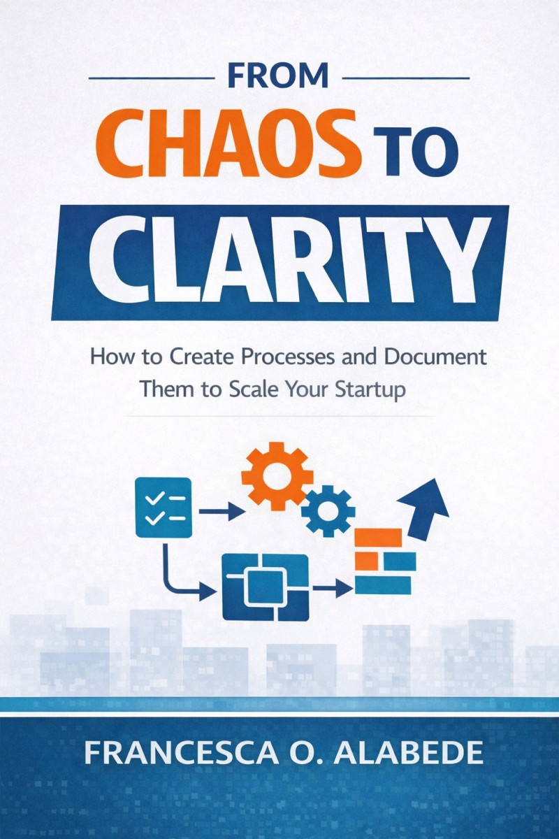 From Chaos To Clarity ebook + Startup Operations Toolkit Bonus